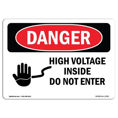 Safety Sign, OSHA Danger, 7 Height, 10 Width, High Voltage Inside Do Not Enter, Landscape